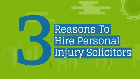 3 Reasons To Hire Personal Injury Solicitors