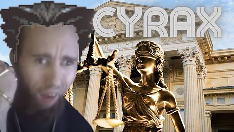 Cyrax's First Court Case - The Cyraxx Recap July 1st - July 15th Uncensored
