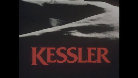 Kessler.6of6.Part Six (1981) Series Finale