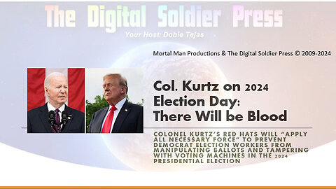 Col. Kurtz on the 2024 Election Day - There Will be Blood