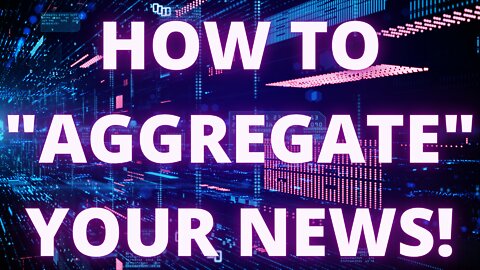 Tired of Fake NEWS? Do this Instead! | #Aggregation
