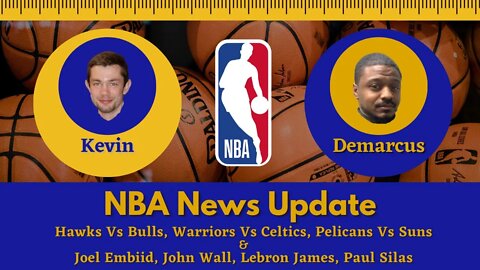 NBA News Update | Bulls vs Hawks, Warriors vs Celtics, Pelicans vs Suns, Joel Embiid & LeBron James