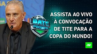 VEJA como foi a CONVOCAÇÃO da Seleção Brasileira de Tite para a Copa do Mundo! | BATE PRONTO