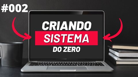 🔴 Criando sistema do zero #002 - Migrations e Models Parte 2 | crud laravel 8