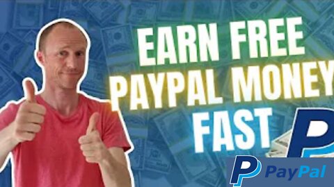 Earn Free PayPal Money Fast – 7 REALISTIC Ways- It Is Possible!