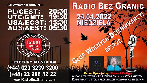 24.04.2022 - 19:30 - "GŁOS WOLNYCH DZIENNIKARZY!" - EP37/22