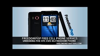 FreedomPop Free Cell Phone Service: Unboxing HTC EVO 4G Freedom Phone