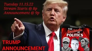 "TRUMP ANNOUNCEMENT & COMMENTARY!" | Live Streaming Event | (9p EST) - Tuesday, November 15th, 2022