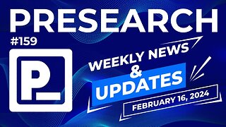 Presearch Weekly News & Updates #159