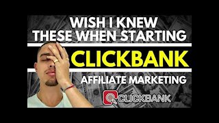 What I Wish I Knew When Starting Clickbank Affiliate Marketing (Beginner Advice)