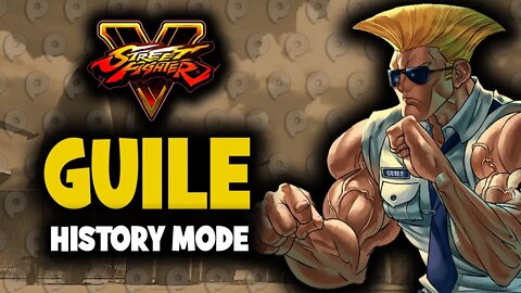 Street Fighter 5 / Guile - History Mode