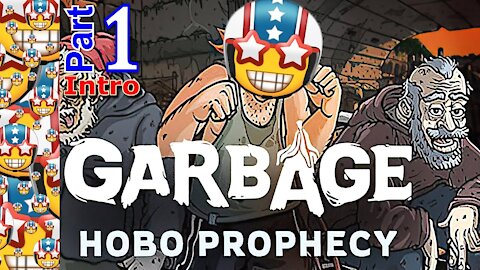 Hobo Life | Garbage: Hobo Prophecy | Part 1 Intro | Base Building | Crafting | Gameplay | PC | Demo