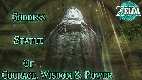 *FAST* Goddess Statue of Courage,Wisdom & Power in Tears of the Kingdom- EP42 #tearsofthekingdom