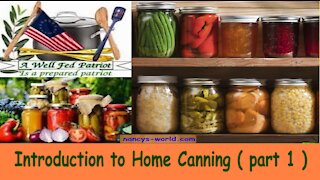 Introduction To Home Canning ( PART 1 )