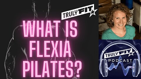 What is Flexia Pilates?
