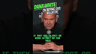 Dana White On If The UFC Would Buyout Bellator #shorts #ufcshorts