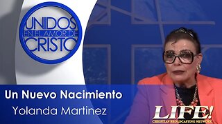 "Un Nuevo Nacimiento" - Yolanda Martinez (unidos 3 13 23 )