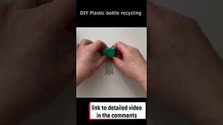 DIY Plastic bottle recycling