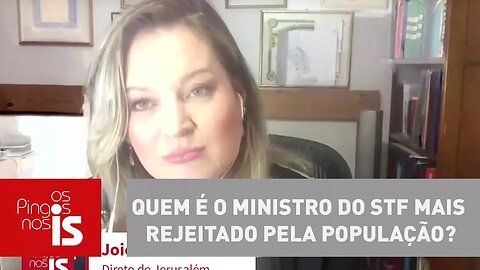 Joice Hasselmann: Quem é o ministro do STF mais rejeitado pela população?