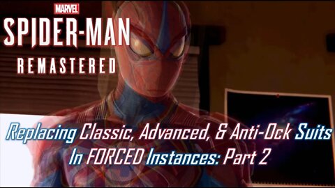 Replacing Classic, Advanced, & Anti-Ock Suits In FORCED Instances: Part 2 | Marvel's Spider-Man