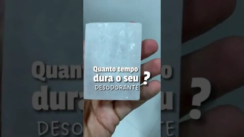 Quanto tempo dura o seu desodorante?