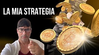 La mia strategia per fare soldi nelle criptomonete