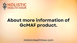 About more information of GcMAF product.