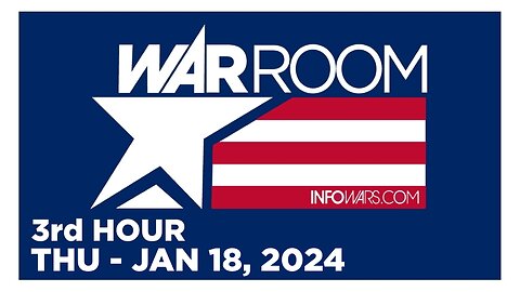 WAR ROOM [3 of 3] Thursday 1/18/24 • News, Reports & Analysis • Infowars