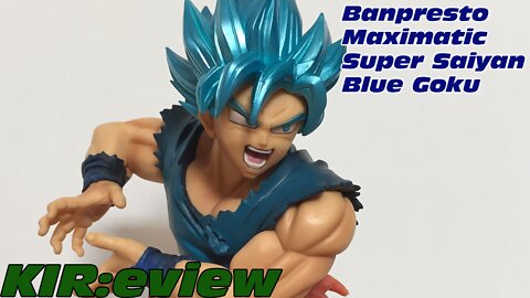 KIR:eview #37 - Banpresto Maximatic Super Saiyan Blue Goku