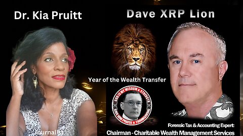 The Wealth Transfer is Real! ~XRP Dave Lion & Dr. Kia Pruitt #NESARA #GESARA (Replay)