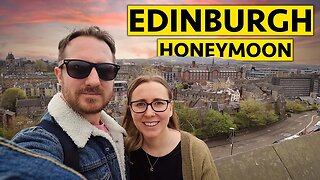 The Edinburgh Honeymoon Story