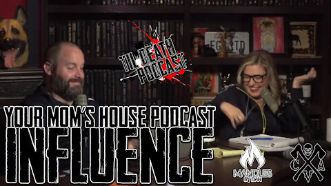 Your Mom’s House Podcast Influence | Til Death Podcast | CLIP