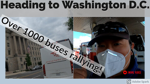 Heading to Washington DC, over 1000 buses rallying!