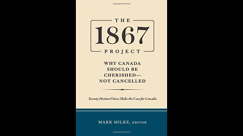 Go buy a copy of the 1867 Project