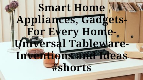 Smart Home Appliances, Gadgets-For Every Home-Universal Tableware-Inventions and Ideas #shorts