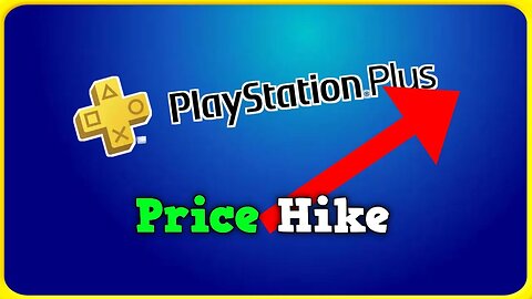 PS Plus Gets a Price Hike