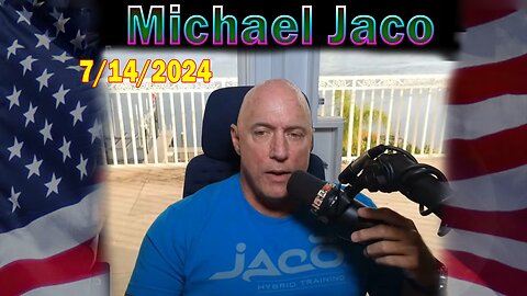 Michael Jaco Update July 14: "Trump Assassination Attempt Has Many Red Flags Eyes Wide Open"