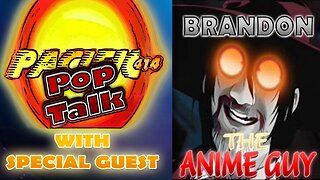 PACIFIC414 Pop Talk with Special Guest @BrandonTheAnimeGuy ​