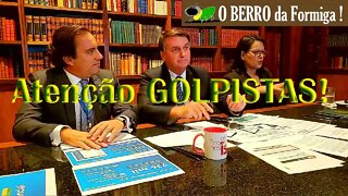 Bolsonaro manda recado para os GOLPISTAS