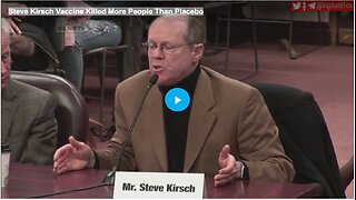 Steve Kirsch Vaccine Killed More People Than Placebo