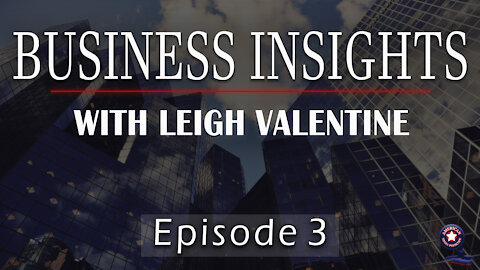 Business Insights with Leigh Valentine - Episode 3