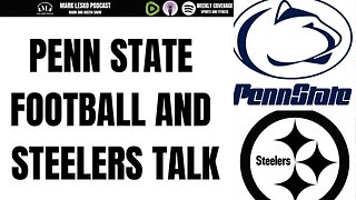 PENN STATE AND STEELERS EPISODE || MARK LESKO PODCAST #pennstatefootball #steelers