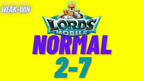 Lords Mobile: WEAK-WIN Hero Stage Normal 2-7