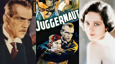 JUGGERNAUT (1936) Boris Karloff, Joan Wyndham & Arthur Margetson | Mystery | COLORIZED