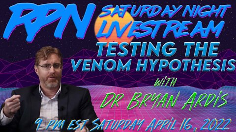 Testing The Venom Theory with Bryan Ardis & Zak Paine on Sat. Night Livestream