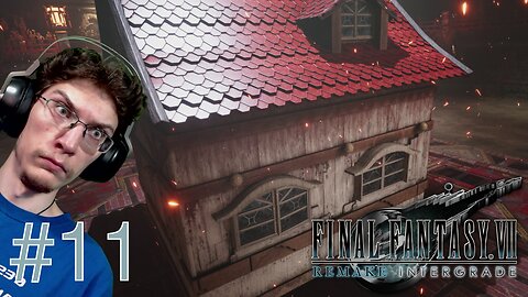 FULL HOUSE - Let's Play : Final Fantasy VII Remake part 11