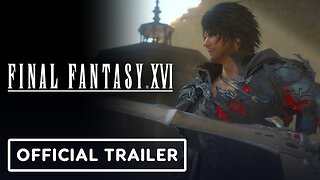 Final Fantasy 16 - Official Free Update Trailer (Warning: Story Spoilers)