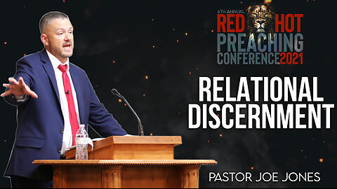 Relational Discernment (Pastor Joe Jones) RHPC 2021