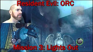 Let's Play Resident Evil: Operation Raccoon City- Mission 3- Lights Out