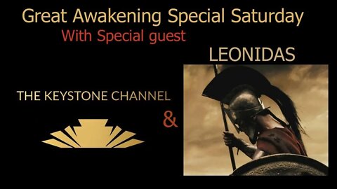 Great Awakening Saturday Special: With LEONIDAS